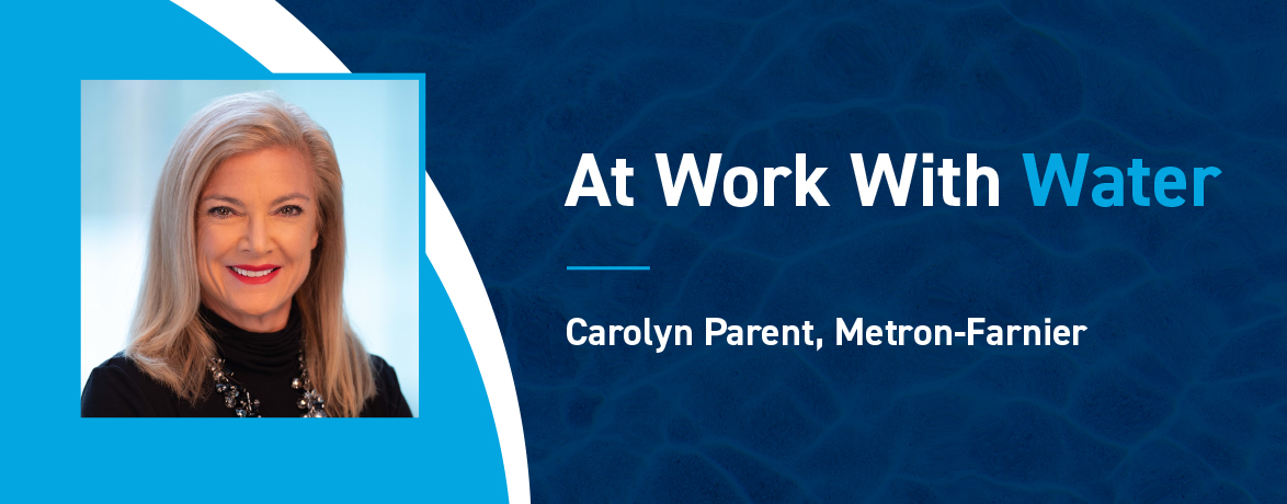 At Work With Water: Carolyn Parent, Metron-Farnier